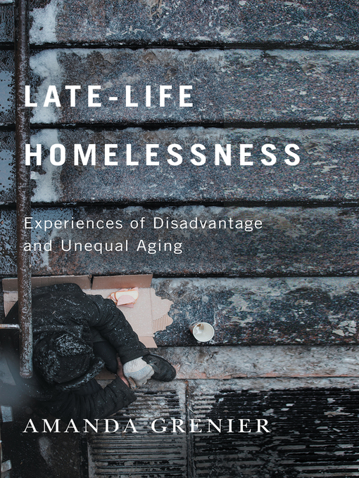 Title details for Late-Life Homelessness by Amanda Grenier - Available